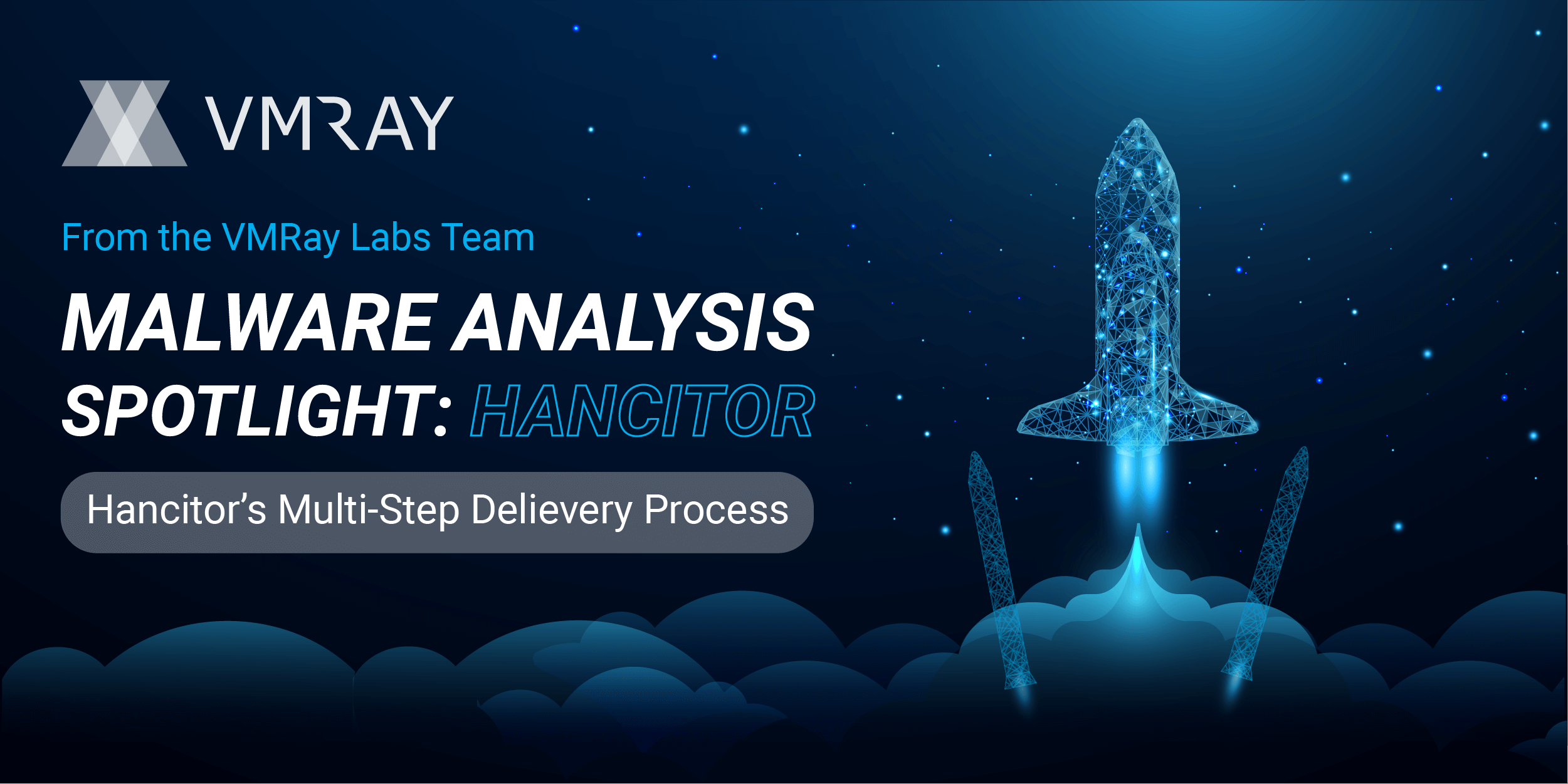 Hancitor - Multi-Step Delivery Process - Malware Analysis Spotlight